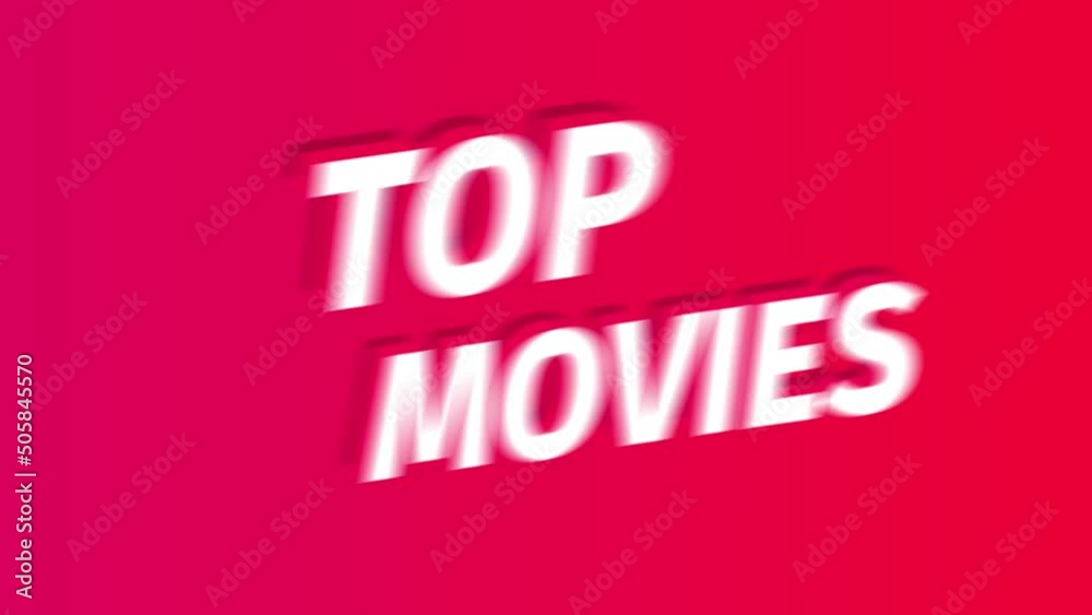 Top movies. Text title animation. On a red background. Motion graphics. Splash screen. Top movies. Text title animation. On a red background. Motion graphics. Splash screen.