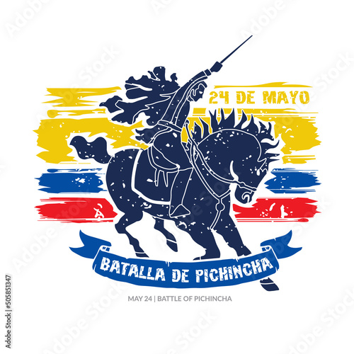 VECTORS. Editable banner for the Battle of Pichincha Day in Ecuador, May 24, General Antonio Jose de Sucre, patriotic, civic holiday, independence, grunge, artistic