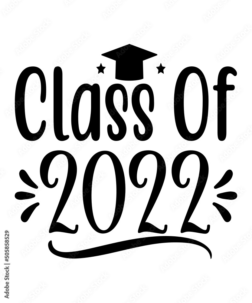 Graduation Svg Bundle, Graduation Svg, Graduation Svg T-Shirt, Senior 2022 svg, Class Of 2022 svg Graduation Svg Bundle, Graduation Svg, Graduation Svg T-Shirt, Senior 2022 svg, Class Of 2022 svg