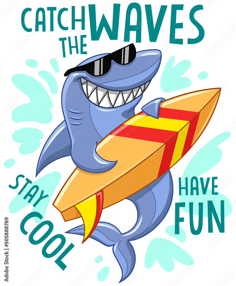 Foto Stay cool, have fun, catch the waves inscriptions