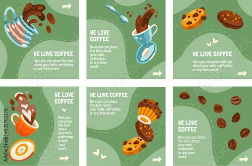 Set of square dynamic templates for social media publications. Coffee cups, server teapot, coffee splash, cappuccino, cookies, muffins, spoons, candies and coffee beans. Green background. Hand drawn f