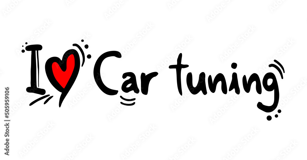 I love Car tuning I love Car tuning