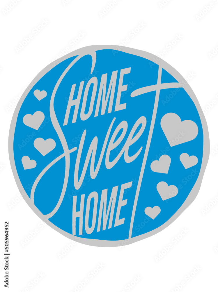 Home Sweet Home Home Sweet Home