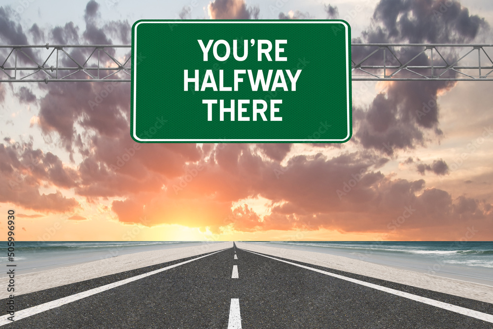 Ταπετσαρία You're Halfway There motivational highway sign.