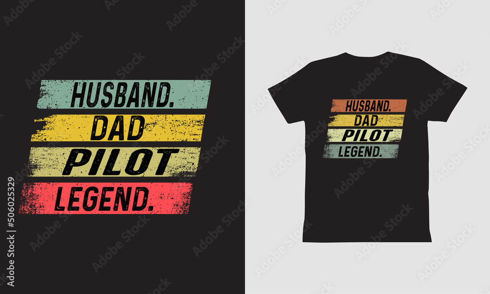 Husband Dad Pilot Legend T shirt,Father Day Design. Husband Dad Pilot Legend T shirt,Father Day Design.