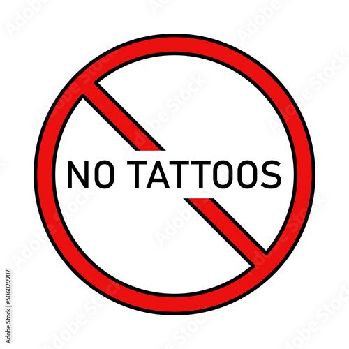 No tattoos vector icon. Sign prohibiting tattoos vector. prohibition sign with the inscription no to tattoos. Place of without tattoos. Vector illustration. Free Download No tattoos vector icon. Sign prohibiting tattoos vector. prohibition sign with the inscription no to tattoos. Place of without tattoos. Vector illustration. - GFXLoad