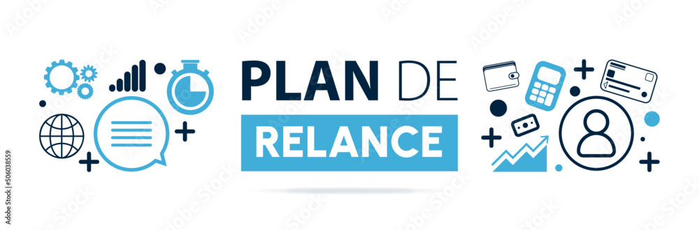 Plan de relance - Bannière autour de la crise économique
Plan de relance - Bannière autour de la crise économique