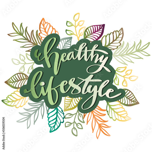 Healthy lifestyle lettering with floral background.