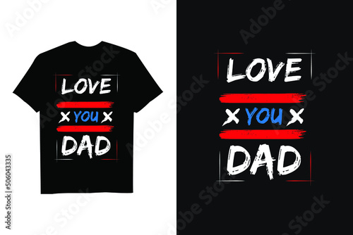 Fathers day typography quotes t-shirt design