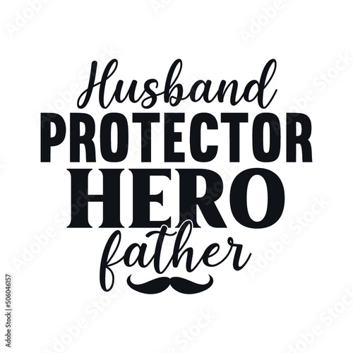  Husband protector hero father svg design