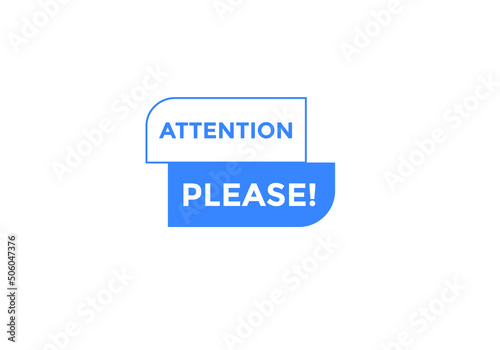 Attention please text web button template. Attention please sign icon label colorful
