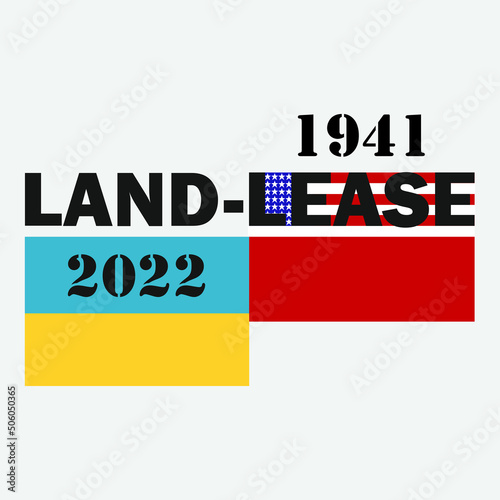 lend-lease. 1941, 2022. flag of America and Ukraine. military assistance.