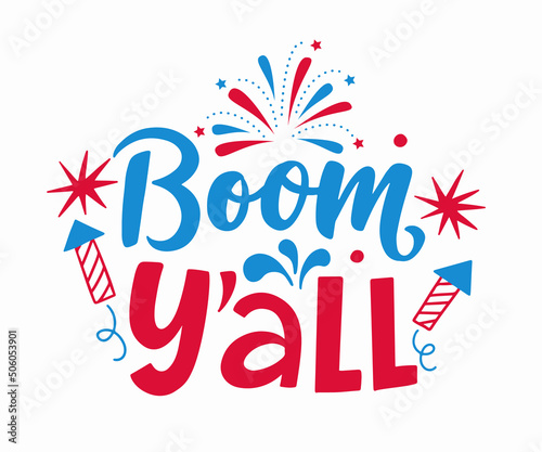 Boom. Happy Fourth of July hand written ink lettering