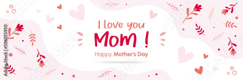 I love you Mom - Happy Mother's Day - Banner - Title and illustrations