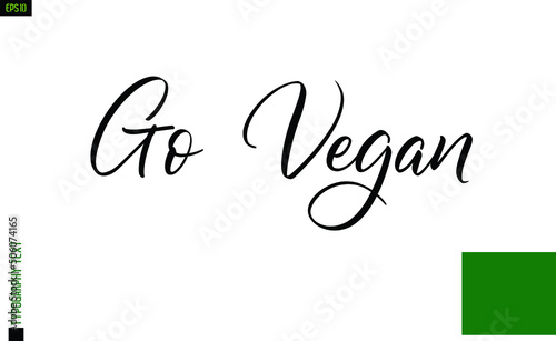 Go Vegan About Environment Text Design with Lettering