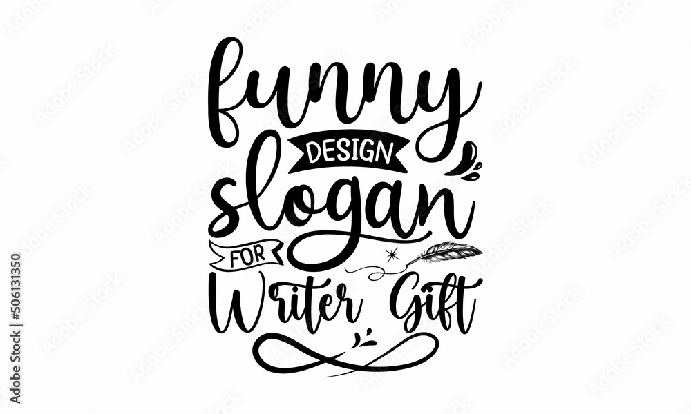 Funny Design Slogan For Writer Gift, Vector hand drawn style retro typewriter textured vintage dots, Typography winter snow t shirt design , Typography svg snow t shirt design Funny Design Slogan For Writer Gift, Vector hand drawn style retro typewriter textured vintage dots, Typography winter snow t shirt design , Typography svg snow t shirt design