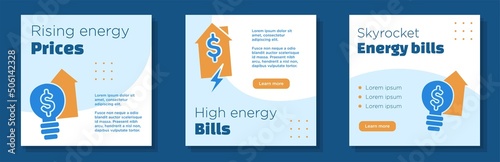 Rising energy price social media post, banner set, high electricity bills advertisement concept, global energy crisis marketing square ad, increasing household expenses abstract print, isolated