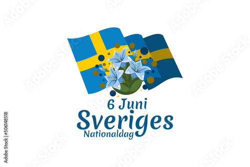 Translation: June 6, National Day. Happy Sweden National Day (Sveriges nationaldag) Vector Illustration. Suitable for greeting card, poster and banner 