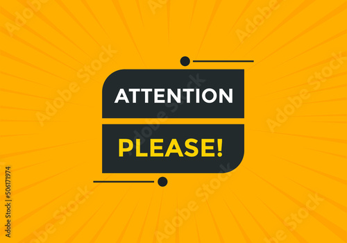 Attention please button. Attention please text template for website. Attention please icon flat style 