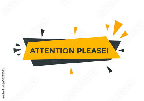 Attention please button. Attention please text template for website. Attention please icon flat style

