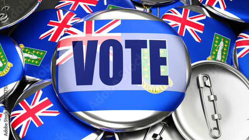 Virgin Islands British and Vote - dozens of pinback buttons with a flag of Virgin Islands British and a word Vote. 3d render symbolizing upcoming Vote in this country.,3d illustration