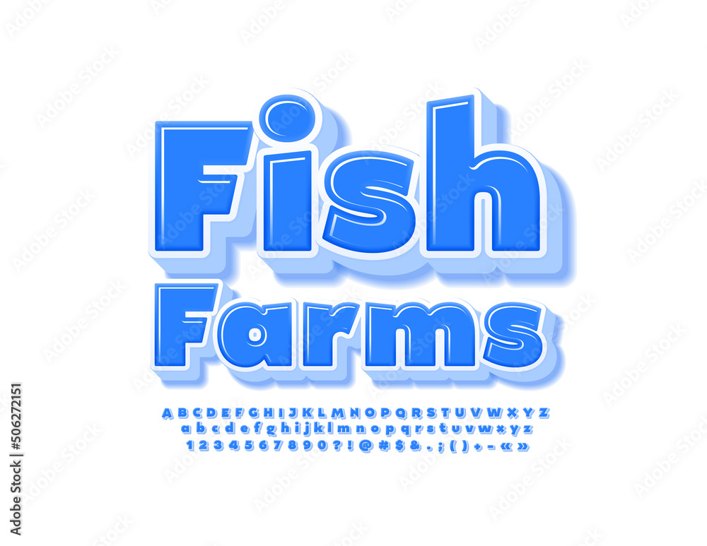 Vector bright Sign Fish Farms. Blue 3D Alphabet Letters, Numbers and Symbols set. Creative Font