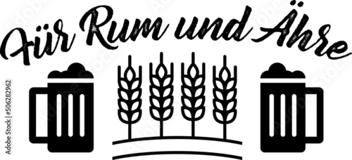 Deutsche Verballhornung des Spruches "Für Ruhm und Ehre" zum lustigen Spruch "Für Rum und Ähre" Mit Biergläsern und Weizenähren Mittelalter Fantasy Nerd Schild & Deko & Aufschrift Funny Taverne tavern
