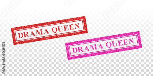 Vector realistic isolated rubber stamp of Drama Queen on the transparent background.