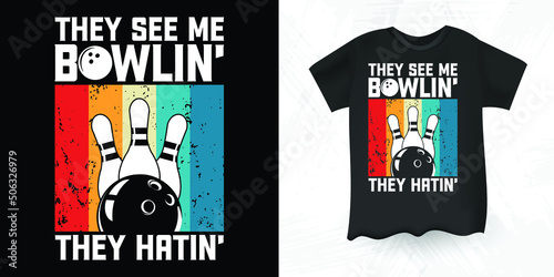 Bowling Roll Pins Strike Bowler Sports Team Funny Strike Bowling Gift Bowler Bowling Retro Vintage T-shirt Design