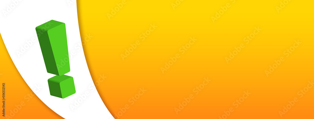 Red Exclamation mark on white paper. Orange banner with place for text.