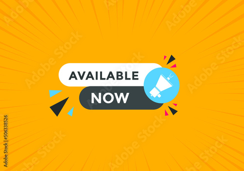 available now text web button template. available now sign icon label colorful
