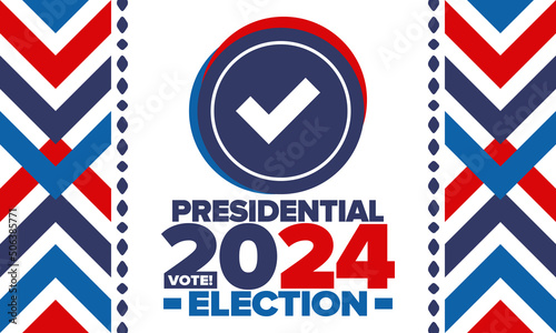 Presidential Election 2024 in United States. Vote day, November 5. US Election campaign. Make your choice! Patriotic american vector illustration. Poster, card, banner and background