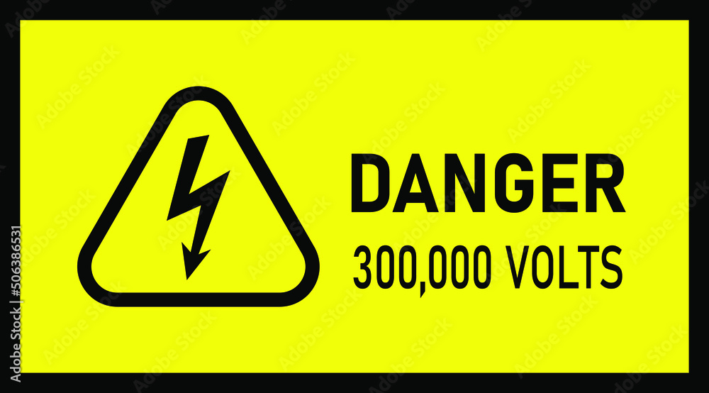 Danger 300,000 Volts Hazard Warning Signs vector Danger 300,000 Volts Hazard Warning Signs vector