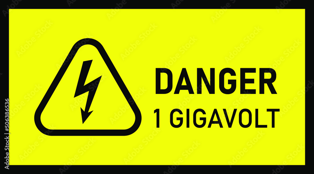 Danger 1 gigavolt Hazard Warning Signs vector Danger 1 gigavolt Hazard Warning Signs vector