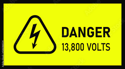 Danger 13,800 Volts Hazard Warning Signs vector