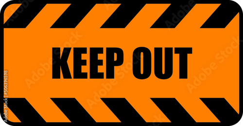 Keep out sign