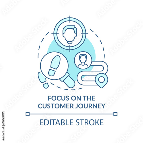 Focus on the customer journey turquoise concept icon. Digital first strategy abstract idea thin line illustration. Isolated outline drawing. Editable stroke. Arial, Myriad Pro-Bold fonts used