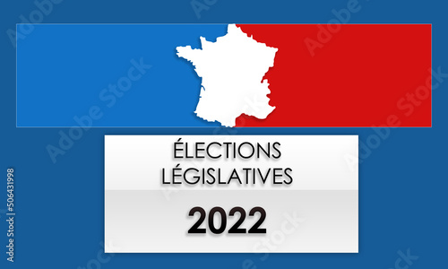 Élections Législatives France 2022
