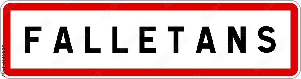Fototapeta premium Panneau entrée ville agglomération Falletans / Town entrance sign Falletans