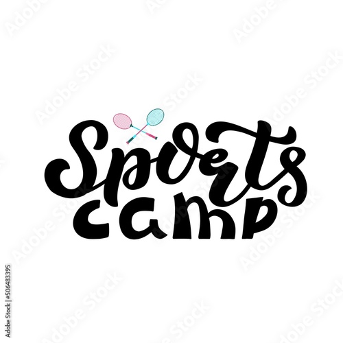 Hand drawn vector illustration with white lettering on textured background Sports Camp for billboard, logo, club, advertising, information poster, website, decoration, flyer, concept, banner, template