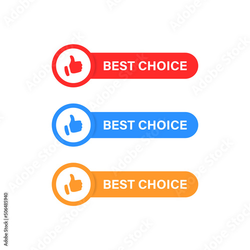 Best choice button sign with thumbs up icon, recommended label banner with like icon symbol - recommend sticker for promotion advertising signs buttons