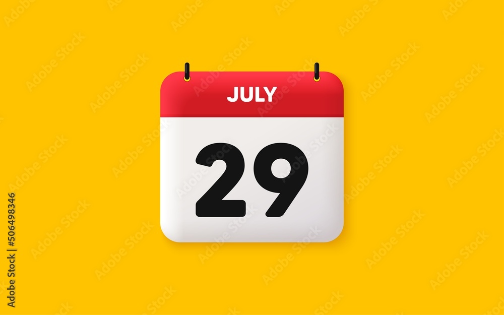 Calendar date 3d icon. 29th day of the month icon. Event schedule date. Meeting appointment time. Agenda plan, July month schedule 3d calendar and Time planner. 29th day day reminder. Vector Calendar date 3d icon. 29th day of the month icon. Event schedule date. Meeting appointment time. Agenda plan, July month schedule 3d calendar and Time planner. 29th day day reminder. Vector