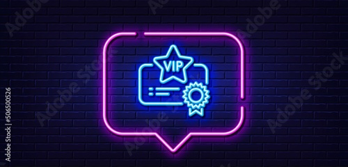 Neon light speech bubble. Vip certificate line icon. Very important person document sign. Member club privilege symbol. Neon light background. Vip certificate glow line. Brick wall banner. Vector