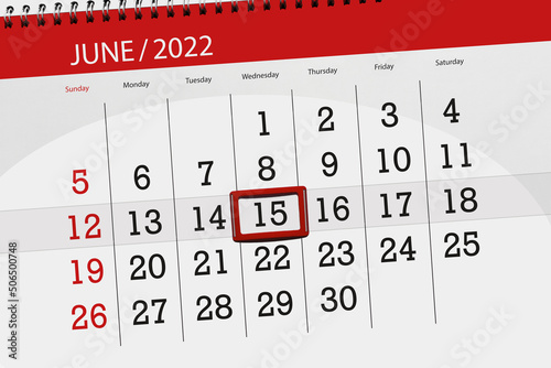 Calendar planner for the month june 2022, deadline day, 15, wednesday photo