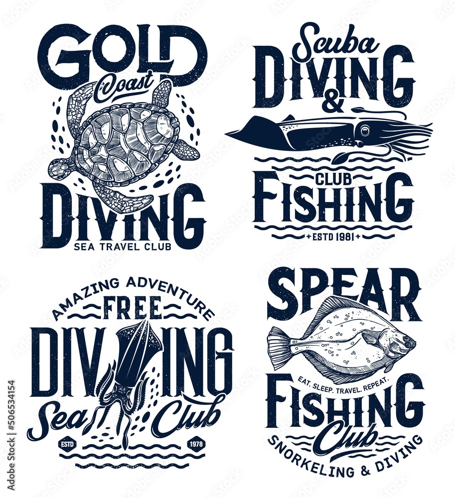 Fototapeta premium Sea diving, snorkeling and fishing t-shirt prints, vector ocean waves and fishes. Fishing and sea travel club, snorkeling and scuba diving center emblems with squid, turtle and flounder, marine quotes