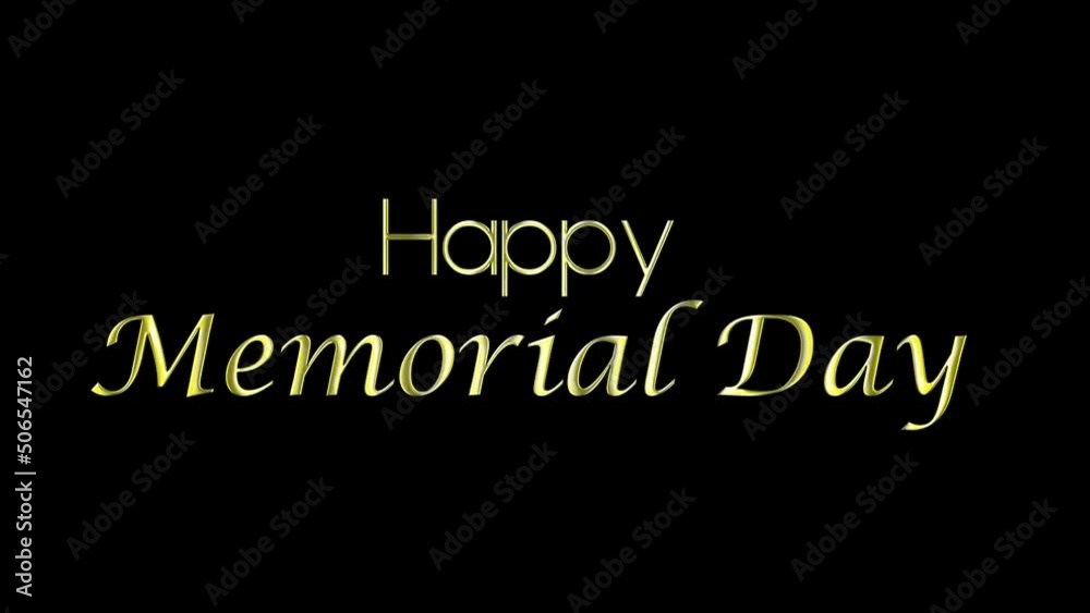 Happy Memorial Day golden word title. 3D golden light loop. Memorial Day gold text effect element concept 4k animation Happy Memorial Day golden word title. 3D golden light loop. Memorial Day gold text effect element concept 4k animation