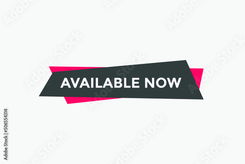 available now text web button template. available now sign icon label colorful