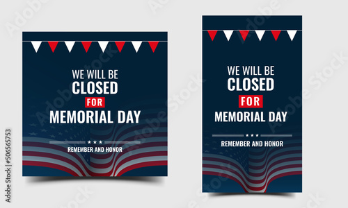 Memorial day social media post and story template. We will be closed for memorial day. Editable flat design vector.