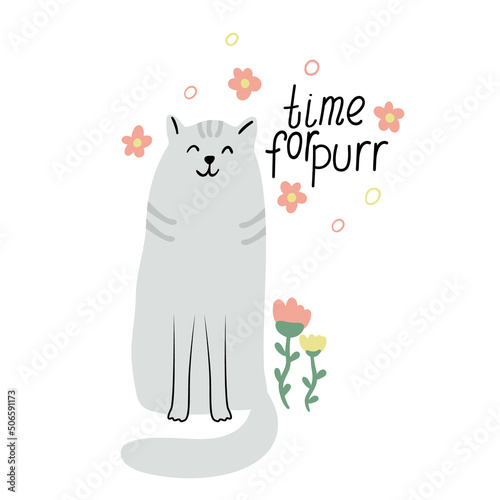 Card with a cute purring cat and flowers. Hand drawn flat vector illustration and lettering. Time for purr quote.