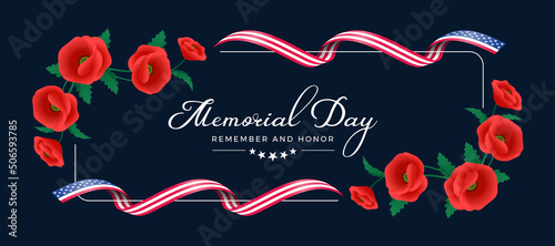 Memorial day usa remember and honor text in frame with Ribbon american national flag waving and poppies flower corner around on dark blue background vector design